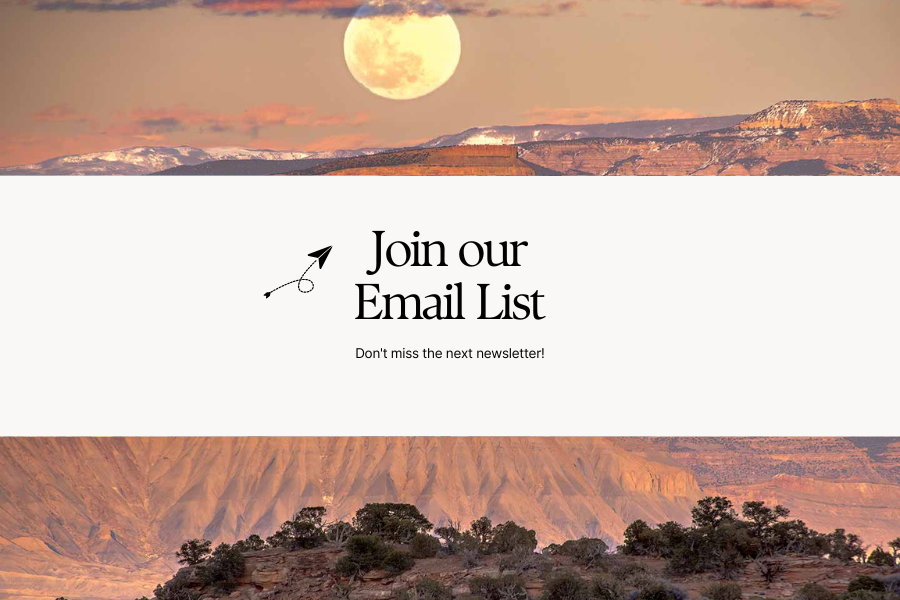 Mt. Garfield with moon shining bright and text reading "Join our email list".
